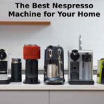 The Best Nespresso Machine for Your Home